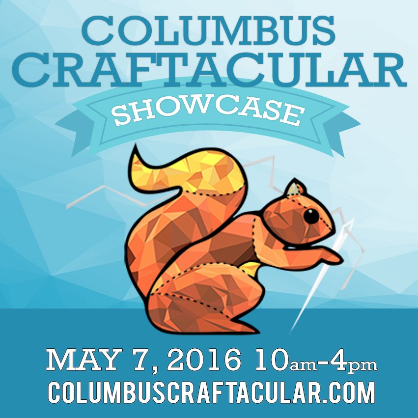 Columbus Craftacular Columbus Arts & Entertainment Columbus Weekend